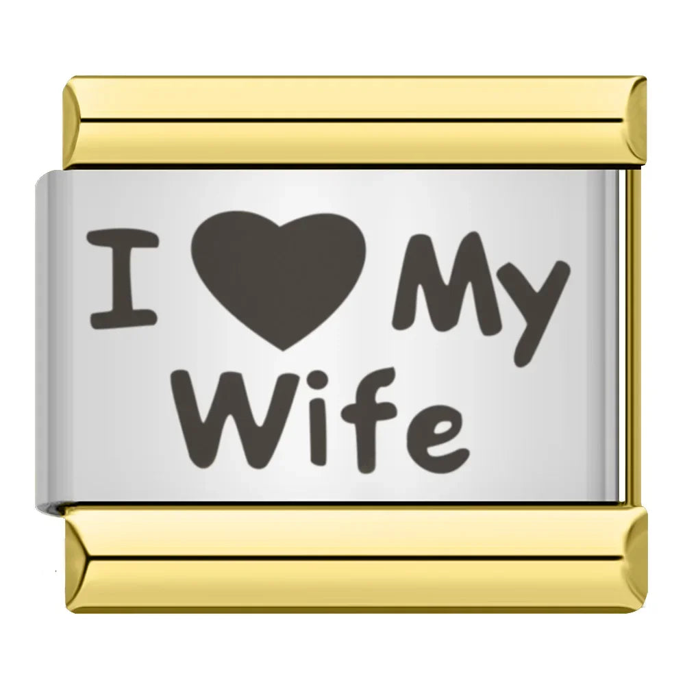 I LOVE MY WIFE