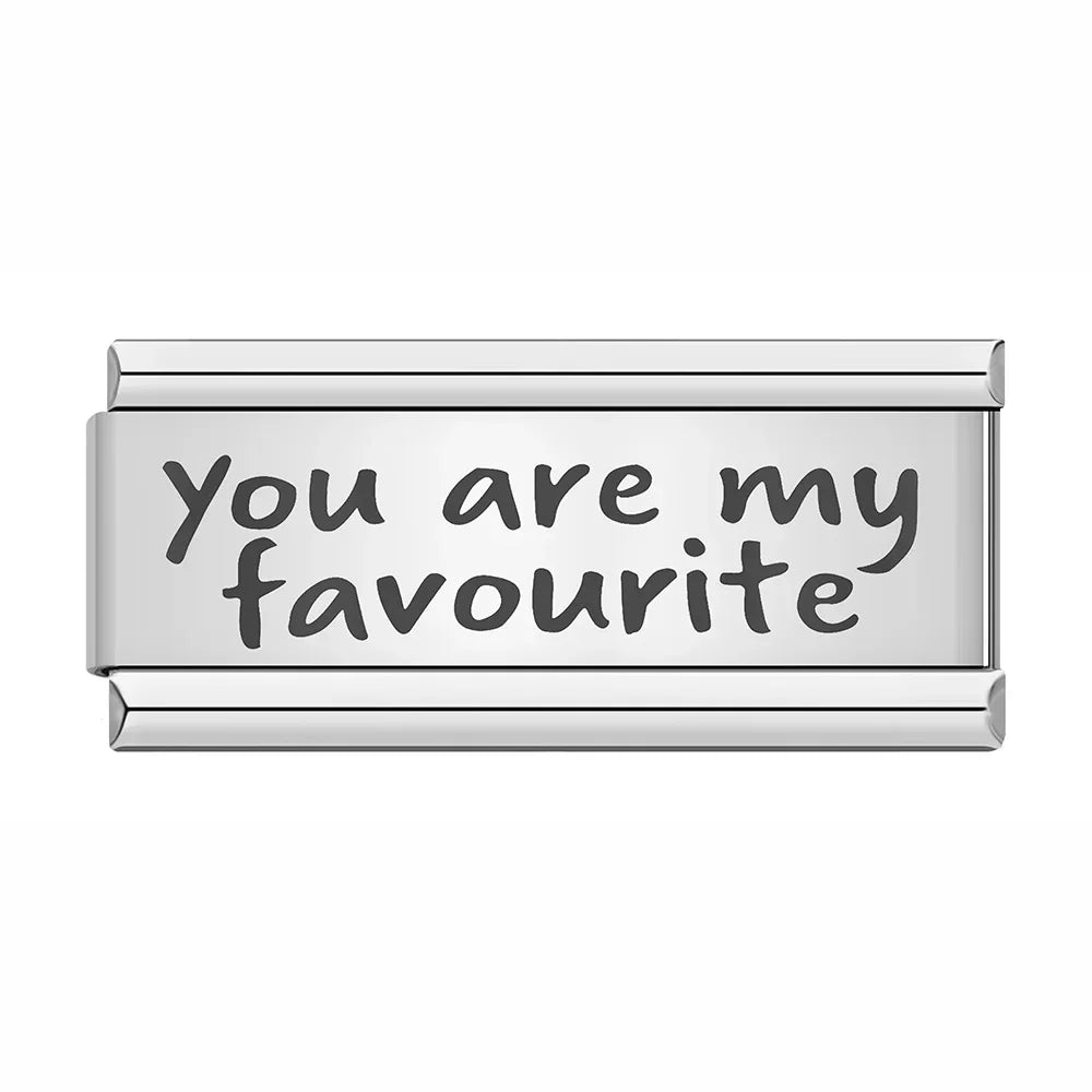 YOU ARE MY FAVOURITE