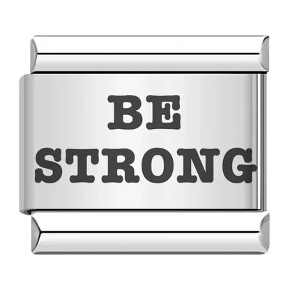 BE STRONG