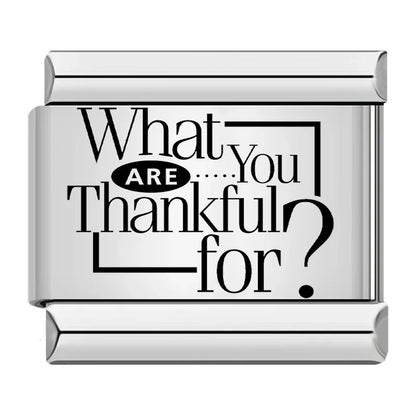 WHAT ARE YOU THANKFUL FOR?