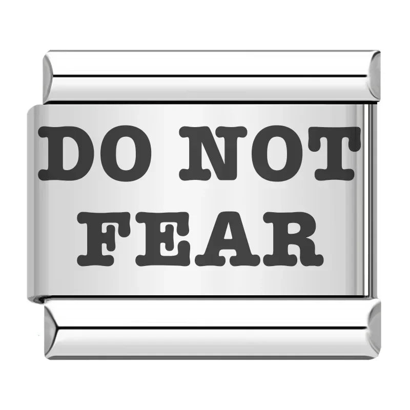 DO NOT FEAR