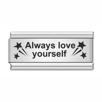 ALWAYS LOVE YOURSELF