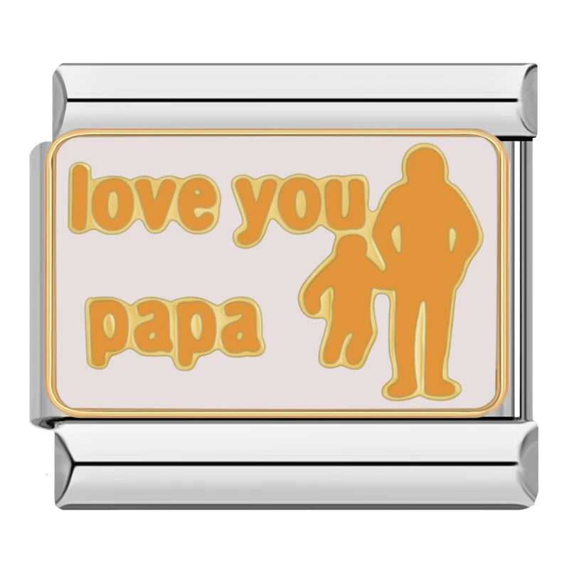 LOVE YOU PAPA