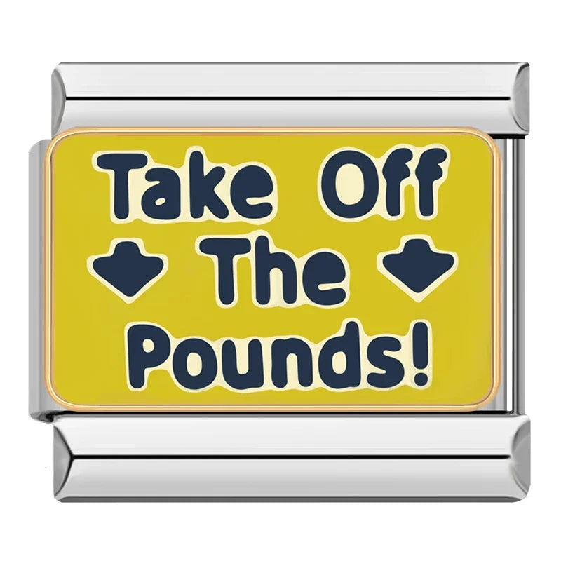 TAKE OF THE POUNDS!