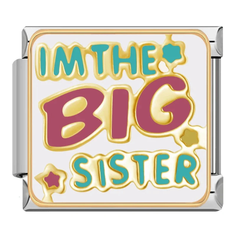 I'M THE BIG SISTER