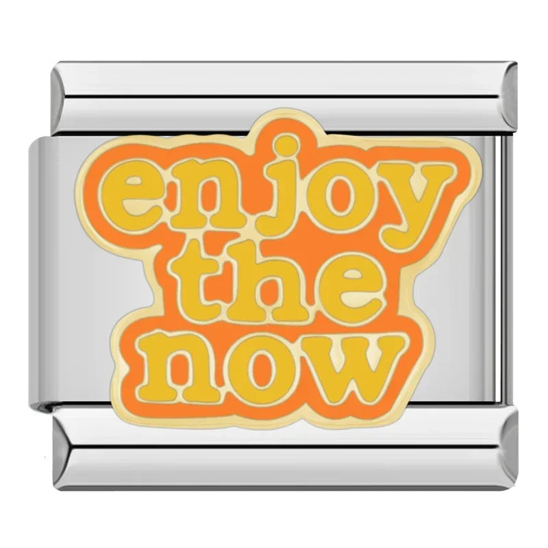 ENJOY THE NOW