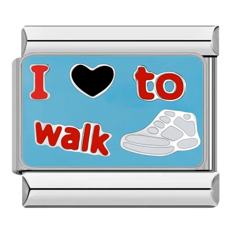 I LOVE TO WALK