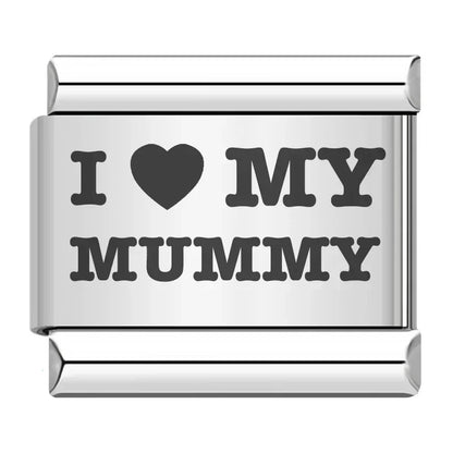 I LOVE MY MUMMY