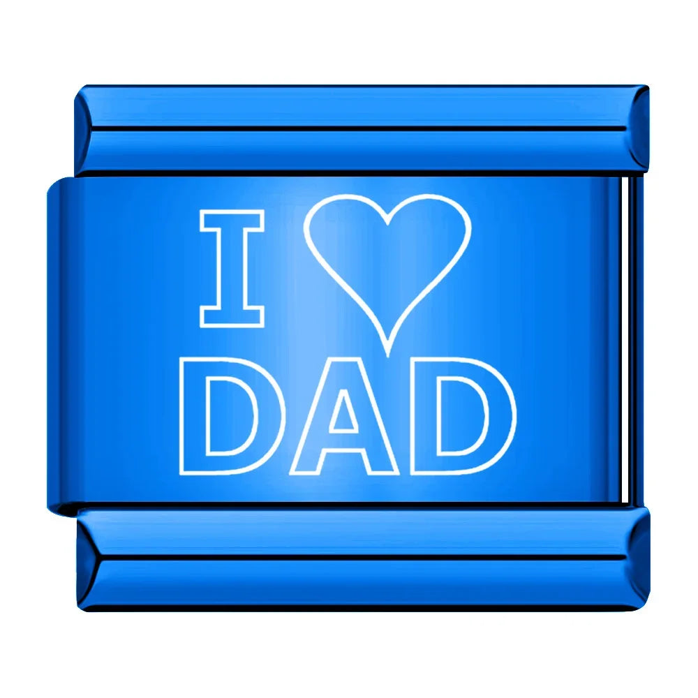 I LOVE DAD