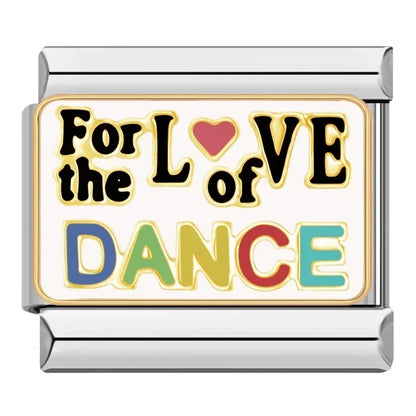 FOR THE LOVE OF DANCE